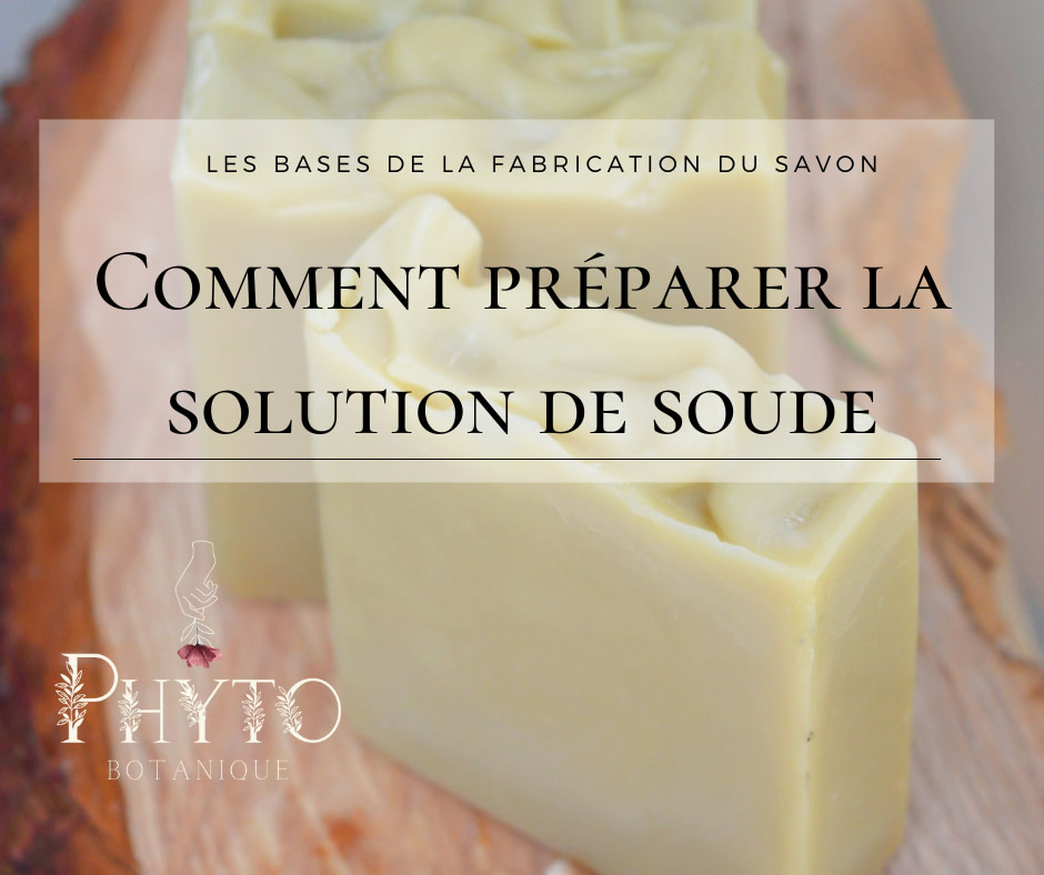 Comment préparer une solution de soude pour savon ? - Louves C.